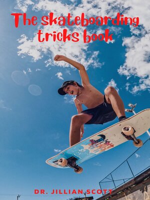 cover image of The Skateboarding Tricks Book